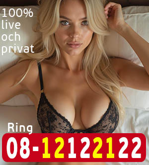 Telefonsex med svenska tjejer som är kåta på dig!